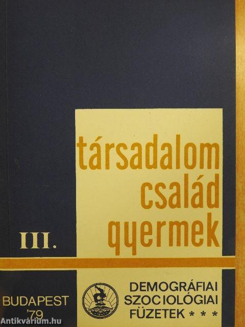 Társadalom-család-gyermek III.