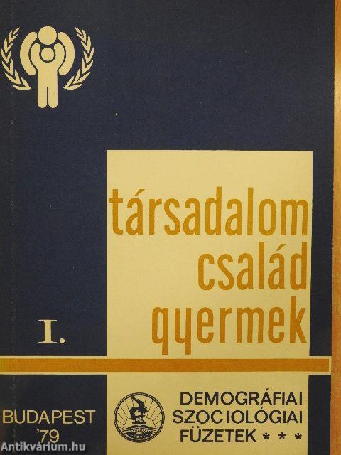 Társadalom-család-gyermek I.