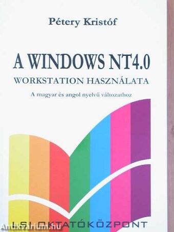 A Windows NT 4.0 workstation használata