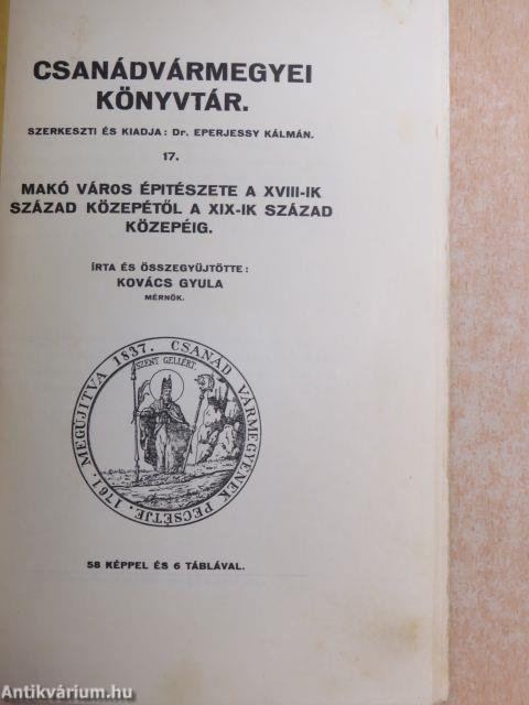 Makó város építészete a XVIII-ik század közepétől a XIX-ik század közepéig