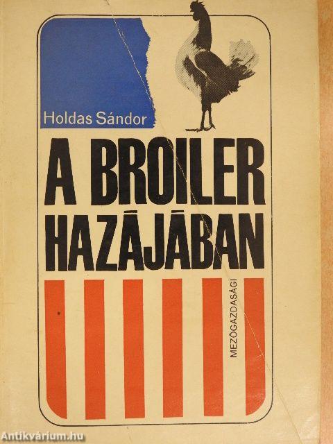 A broiler hazájában