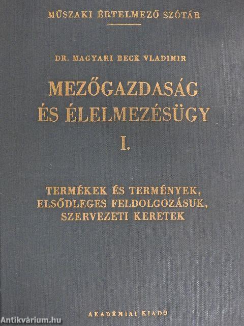 Mezőgazdaság és élelmezésügy I-II.