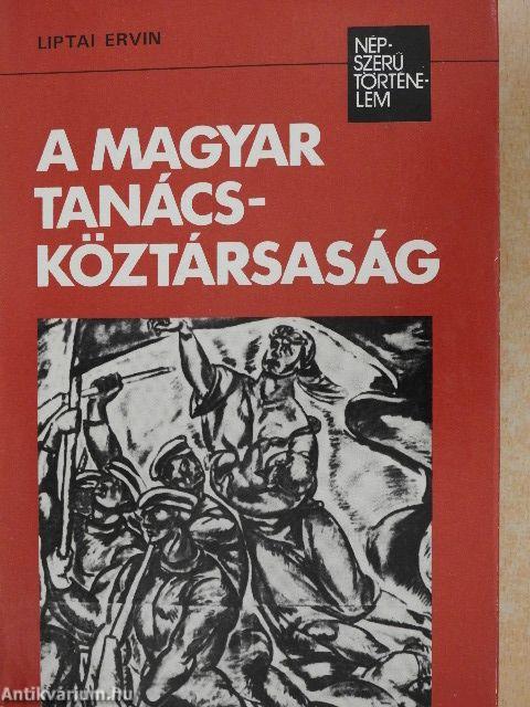 A Magyar Tanácsköztársaság