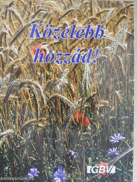 Közelebb hozzád!