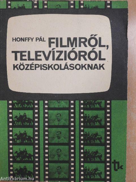 Filmről, televízióról középiskolásoknak