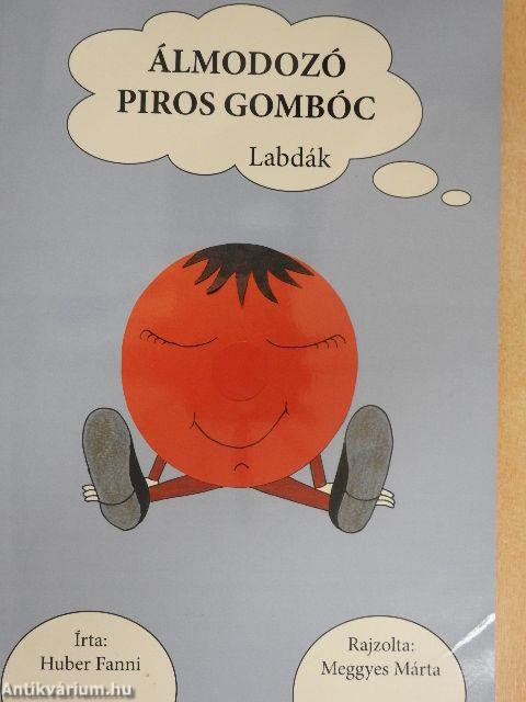 Álmodozó piros gombóc - Labdák