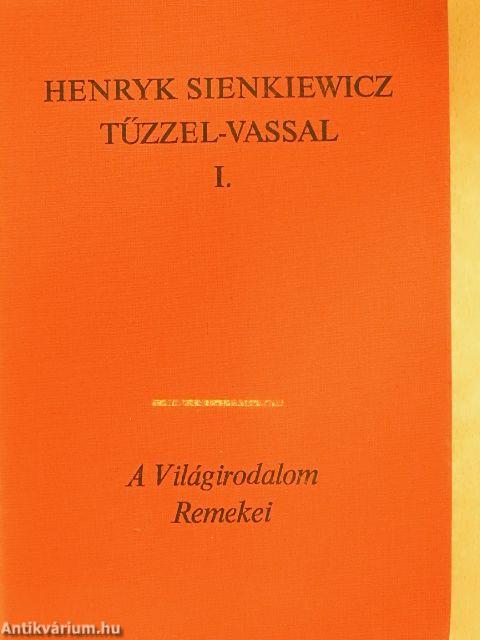 Tűzzel-vassal I-II.