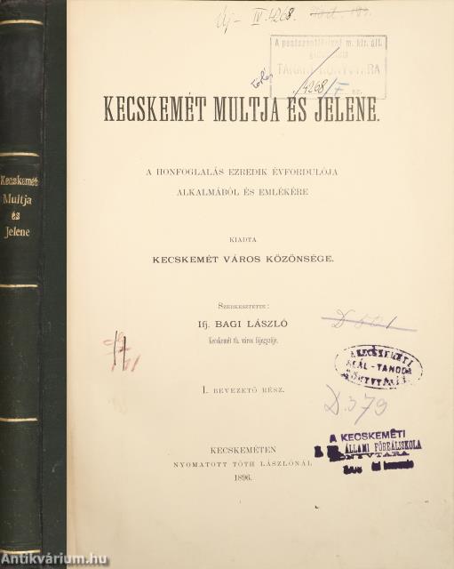 Kecskemét multja és jelene