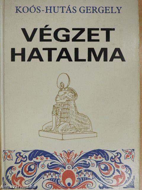 Végzet hatalma I-III.