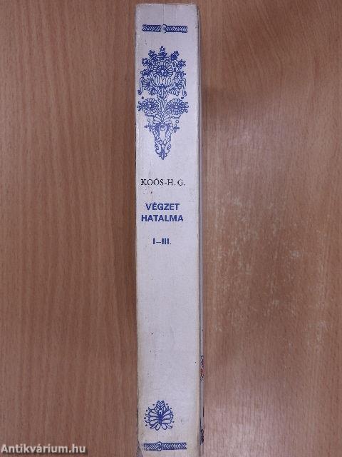 Végzet hatalma I-III.