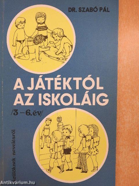 A játéktól az iskoláig