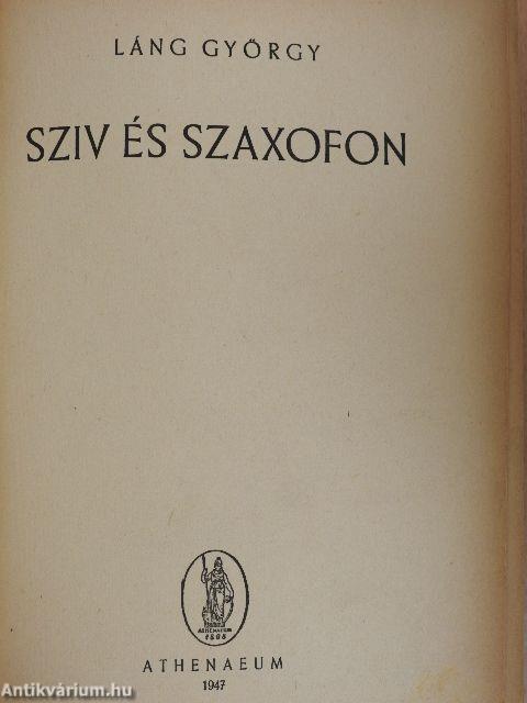 Sziv és szaxofon I-II.