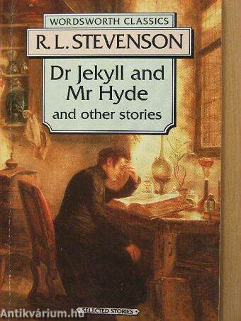 The Strange Case of Dr Jekyll and Mr Hyde/The Merry Men and Other Stories