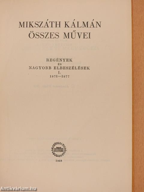 Mikszáth Kálmán összes művei - Regények és nagyobb elbeszélések 1-23.