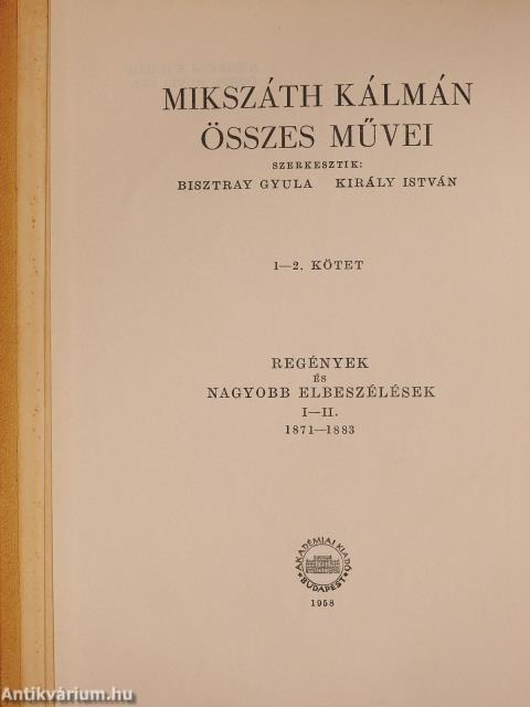 Mikszáth Kálmán összes művei - Regények és nagyobb elbeszélések 1-23.