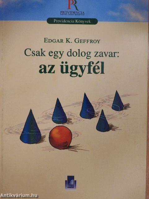 Csak egy dolog zavar: az ügyfél