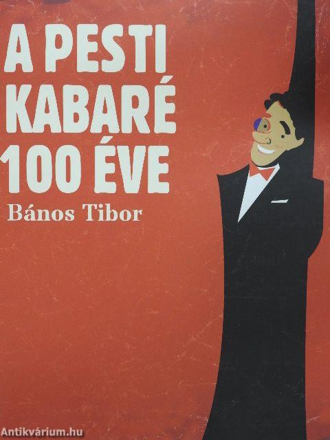 A pesti kabaré 100 éve