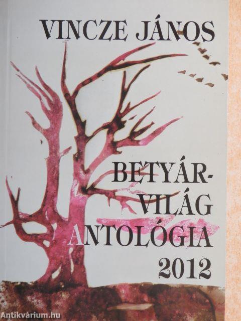 Betyárvilág Antológia 2012