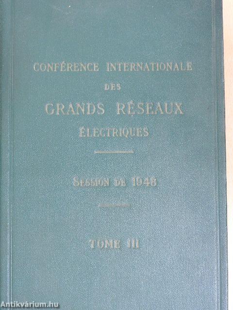 Conférence Internationale des Grands Réseaux Électriques a Haute Tension III.