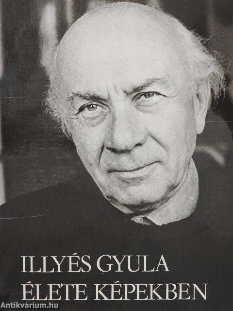 Illyés Gyula élete képekben