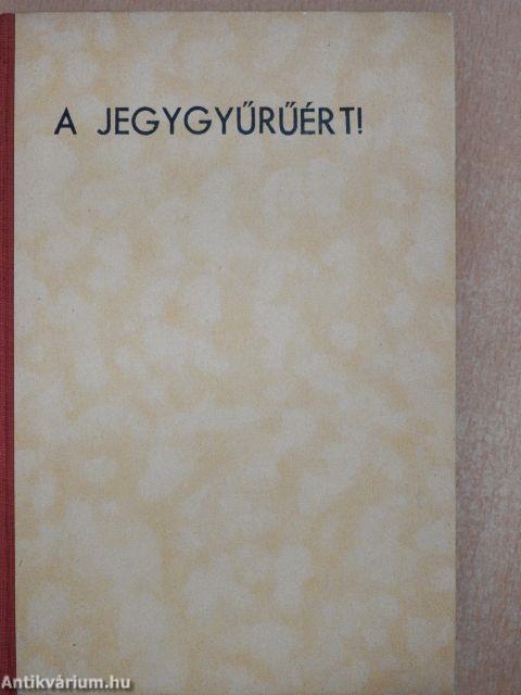 A jegygyűrűért!