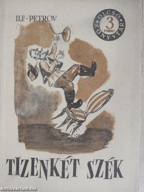 Tizenkét szék I-II.