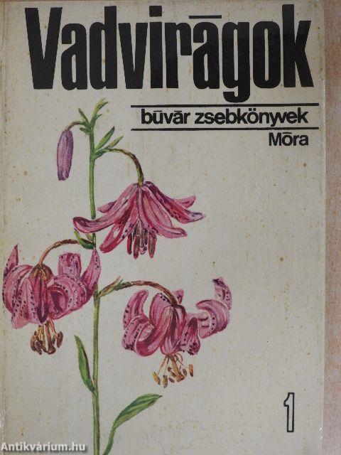 Vadvirágok 1.