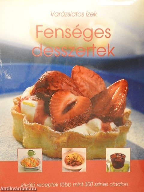 Fenséges desszertek