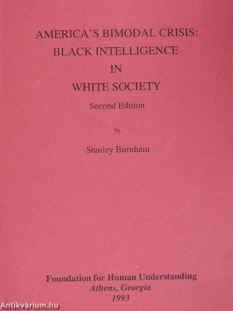 America's Bimodal Crisis: Black Intelligence in White Society