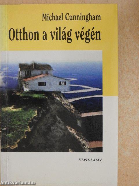 Otthon a világ végén