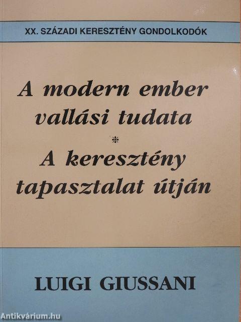 A modern ember vallási tudata/A keresztény tapasztalat útján