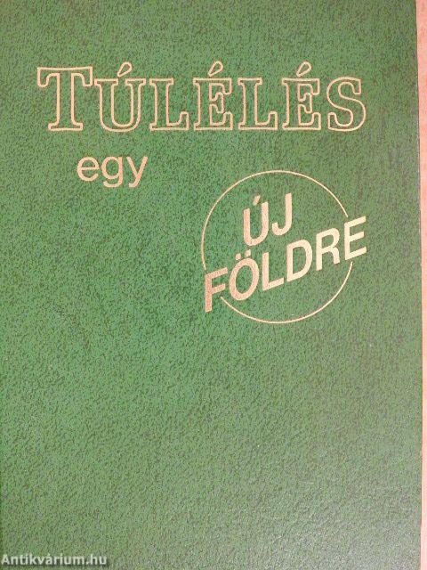 Túlélés egy új földre