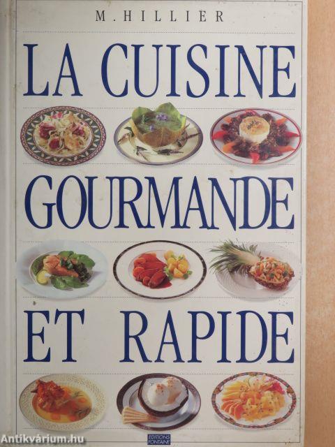 La Cuisine Gourmande et Rapide