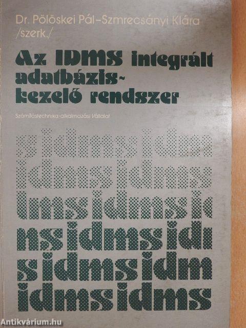 Az IDMS integrált adatbázis-kezelő rendszer