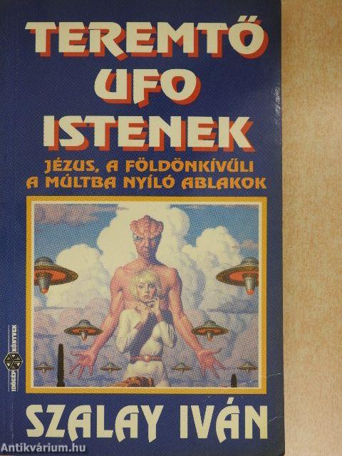 Teremtő UFO istenek