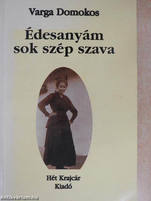 Édesanyám sok szép szava