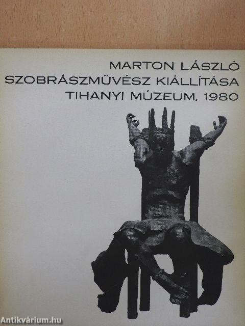 Marton László szobrászművész kiállítása