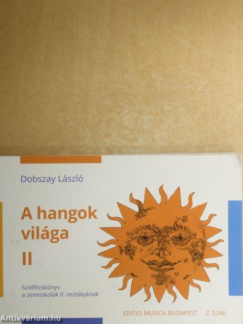 A hangok világa II.