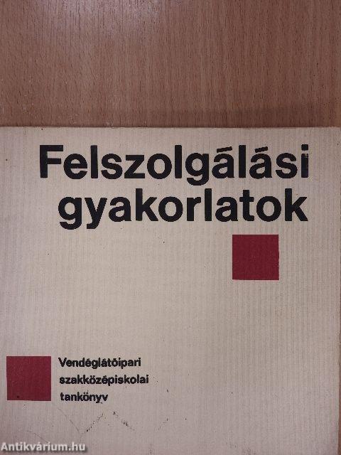 Felszolgálási gyakorlatok