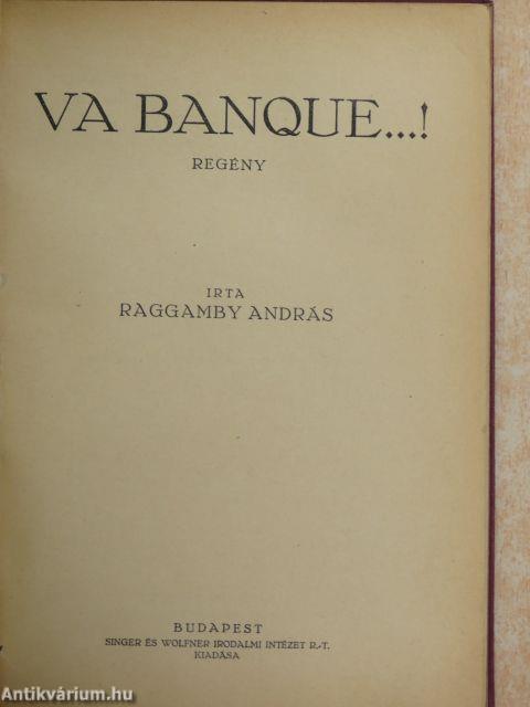 Idegenek között/Va banque...!