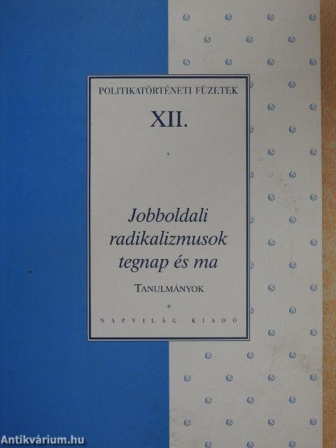 Jobboldali radikalizmusok tegnap és ma