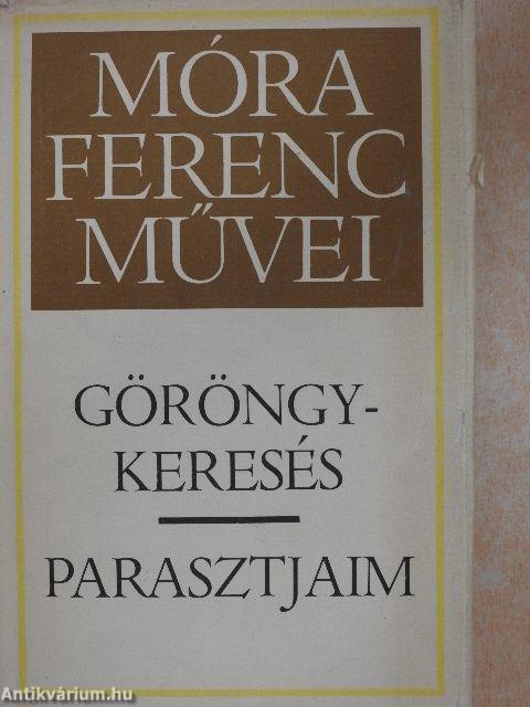 Göröngykeresés/Parasztjaim