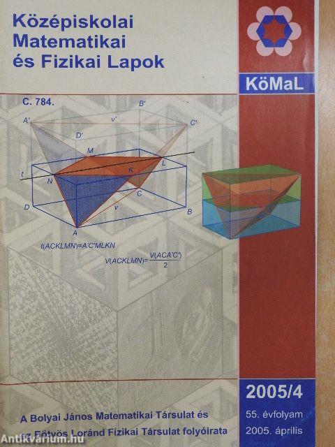 Középiskolai Matematikai és Fizikai Lapok 2005. április