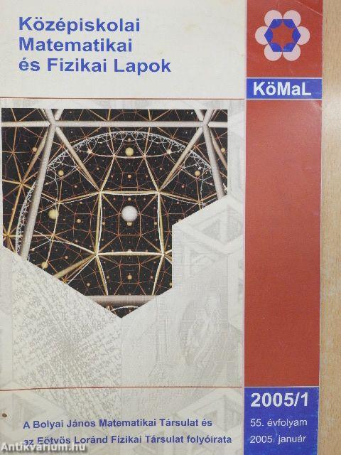 Középiskolai Matematikai és Fizikai Lapok 2005. január