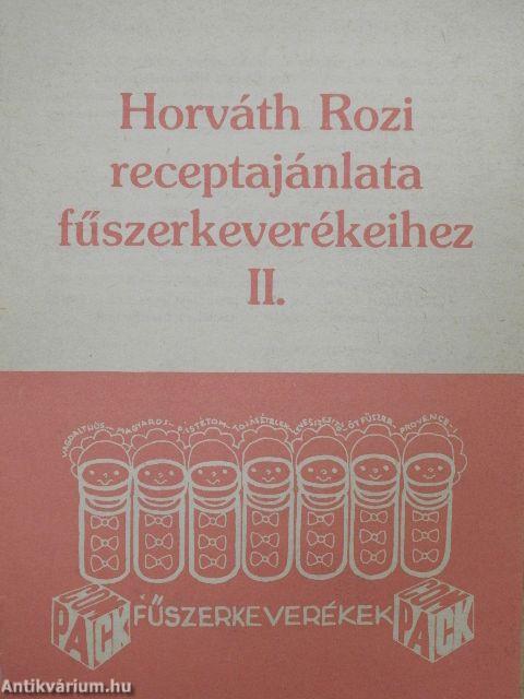 Horváth Rozi receptajánlata fűszerkeverékeihez II.