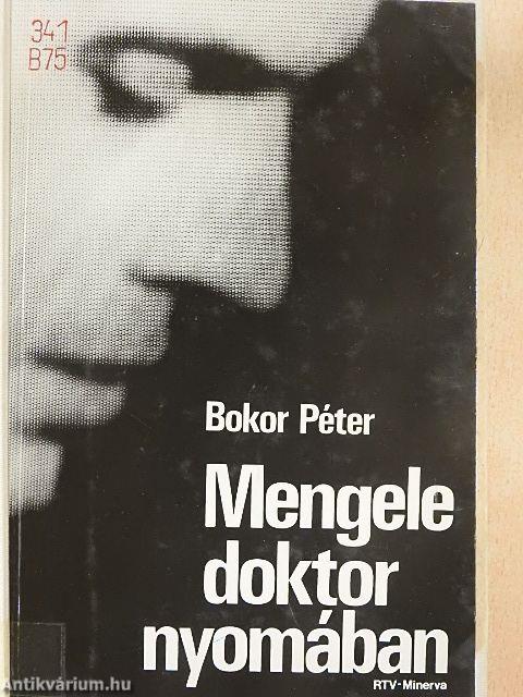 Mengele doktor nyomában