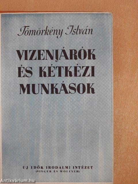 Vizenjárók és kétkézi munkások