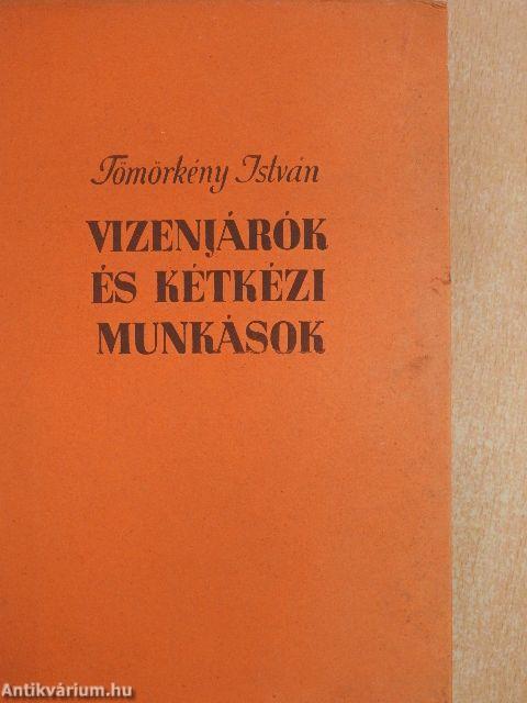 Vizenjárók és kétkézi munkások