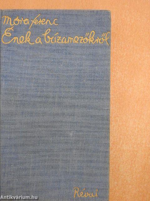 Ének a buzamezőkről I-II.