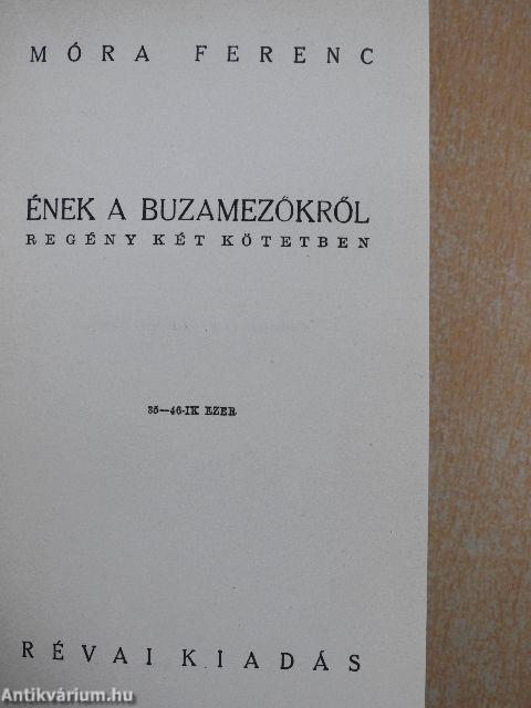 Ének a buzamezőkről I-II.